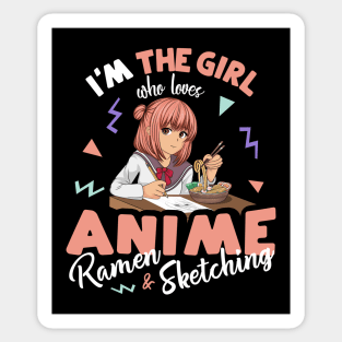 I'm the Girl who Loves Anime Ramen and Sketching Sticker